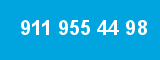 911 955 44 98
